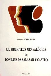 Portada de La biblioteca genealógica de don Luis de Salazar y Castro