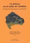 Portada de La dehesa en el norte de C&oacute;rdoba. Perspectivas futuras para su conservaci&oacute;n