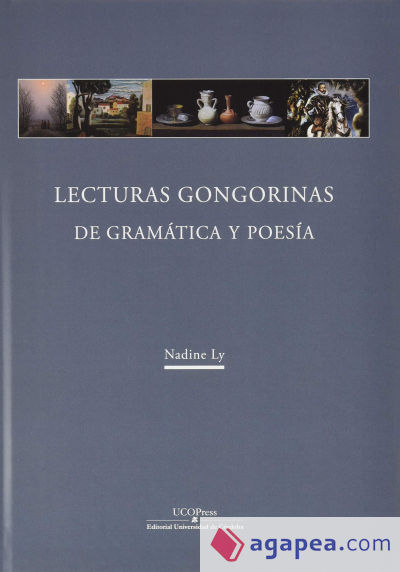 Lecturas gongorinas. De gramática y poesía