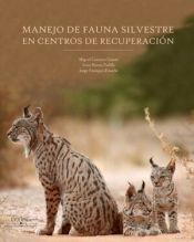 Portada de Manejo de fauna silvestre en Centros de Recuperación