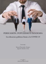 Portada de Persuasión, populismo y pandemia: Los discursos políticos frente a la COVID-19