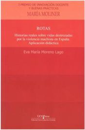 Portada de Rotas. Historias reales sobre vidas destrozadas por la violencia machista en España. Aplicación didáctica