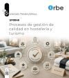UF0049. Procesos de gesti&oacute;n de calidad en hosteler&iacute;a y turismo. Transversal