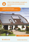 UF0213. Necesidades energéticas y propuestas de instalaciones solares. Certificado de profesionalidad ENAC0108: eficiencia energética de edificios