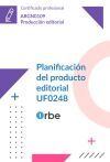 UF0248: Planificaci&oacute;n del producto editorial (MF0204_3) ARGN0109