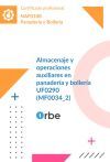 UF0290: Almacenaje y operaciones auxiliares en panader&iacute;a y boller&iacute;a (MF0034_2) INAF0108