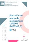 UF0305/MF0143_2. Ejecuci&oacute;n de muros de mamposter&iacute;a. EOCB0108