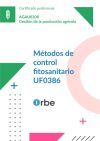 UF0386/MF1130_3. M&eacute;todos de control fitosanitario. AGAU0208