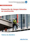 UF0531 Prevención de riesgos laborales en construcción. Certificado de profesionalidad Fábricas de albañilería.Familia Profesional edificación y obra civil