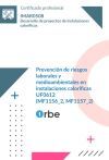 UF0612: Prevenci&oacute;n de riesgos laborales y medioambientales en instalaciones calor&iacute;ficas