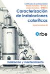 UF0615 - Caracterización de instalaciones caloríficas ( MF1160 ) IMAR0508