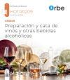 UF0849/MF1106_3. Preparaci&oacute;n y cata de vinos y otras bebidas alcoh&oacute;licas. HOTR0209