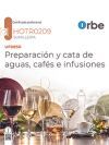 UF0850/MF1106_3. Preparaci&oacute;n y cata de aguas, caf&eacute;s e infusiones. HOTR0209