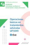UF1045: Operaciones b&aacute;sicas en tratamientos selv&iacute;colas (MF1294_1) AGAR0309