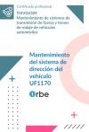 UF1170: Mantenimiento del sistema de direcci&oacute;n del veh&iacute;culo (MF0130_2) TMVG0309
