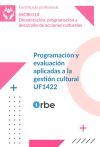 UF1422: Programaci&oacute;n y evaluaci&oacute;n aplicadas a la gesti&oacute;n cultural (MF1431_3) SSCB0110