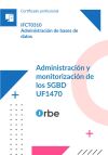 UF1470/MF0224_3. Administraci&oacute;n y monitorizaci&oacute;n de los SGBD. IFCT0310