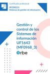UF1643: Gesti&oacute;n y control de los Sistemas de informaci&oacute;n (MF0968_3) IFCD0211