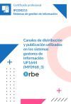 UF1644: Canales de distribuci&oacute;n y publicaci&oacute;n utilizados en los sistemas gestores de informaci&oacute;n (MF0968_3) IFCD0211