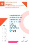 UF1710/MF0274_3. Programaci&oacute;n y coordinaci&oacute;n de actividades de Fitness en una S.E.P. AFDA0210