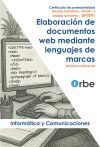 UF1841: Elaboraci&oacute;n de documentos web mediante lenguajes de marca (MF0491_3) IFCD0210