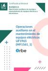 UF1965: Operaciones auxiliares en el mantenimiento de equipos el&eacute;ctricos. (MF1561_1) ELEQ0111