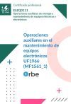 UF1966: Operaciones auxiliares en el mantenimiento de equipos electr&oacute;nicos. (MF1561_1) ELEQ0111