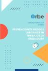 UF2999: Prevenci&oacute;n de riesgos laborales en trabajos de soldadura FMEC0119_2 FMEC0219_2 FMEC0319_2