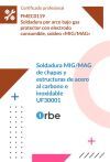 UF3001: Soldadura MIG/MAG de chapas y estructuras de acero al carbono e inoxidable (MF2313_2) - FMEC0119 UF3001: Soldadura MIG/MAG de chapas y estructuras de acero al carbono e inoxidable (MF2313_2) - FMEC0119