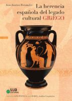 Portada de La herencia española del legado cultural griego (Ebook)