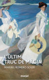 ULTIM TRUC DE MAGIA, L'