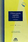 ULTIMA POESIA ESPAÑOLA (1990-2005)