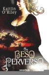 UN BESO PERVERSO(9788499700687)