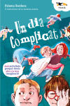 UN DIA COMPLICAT