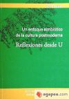 UN ENFOQUE SIMBIÓTICO DE LA CULTURA POSTMODERNA. REFLEXIONES DESDE U.