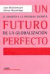 UN FUTURO PERFECTO.EL DESAFÍO Y LA PROMESA SECRETA DE LA GLOBALIZACIÓN