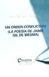 UN ORDEN CONFLICTIVO: (LA POESÍA DE JAIME GIL DE BIEDMA)