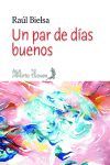 UN PAR DE DIAS BUENOS