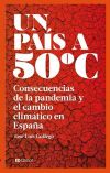 UN PAÍS A 50 ºC: Consecuencias de la pandemia y el cambio climático en España