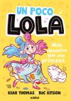 UN POCO LOLA. M&Aacute;S DESASTRE QUE UNA PRINCESA