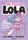UN POCO LOLA. M&Aacute;S MIEDOSA QUE UN CABALLERO