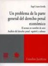 UN PROBLEMA DE LA PARTE GENERAL DEL DERECHO PENAL ECONÓMICO.