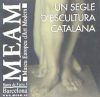 UN SEGLE D'ESCULTURA CATALANA