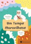 UN TEMPO MARAVILHOSO.(INFANTIL)