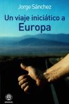 UN VIAJE INICIATICO A EUROPA