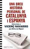 UNA BREU HISTORIA PERSONAL DE CATALUNYA I ESPANYA: Entrevista a Vicenç Navarro per Elvira de Miguel