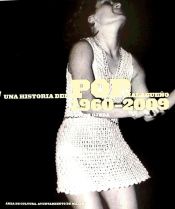 Portada de UNA HISTORIA DEL POP MALAGUEÑO 1960-2009