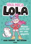 UNA MICA LOLA. MASSA PETITA PER SER UNA GEGANTA