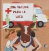 UNA VACUNA PARA LA VACA