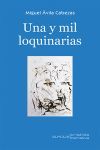 UNA Y MIL LOQUINARIAS